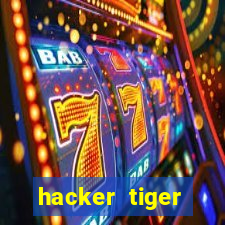 hacker tiger fortune gratis